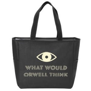 What Would Orwell Think Zip Tote Bag