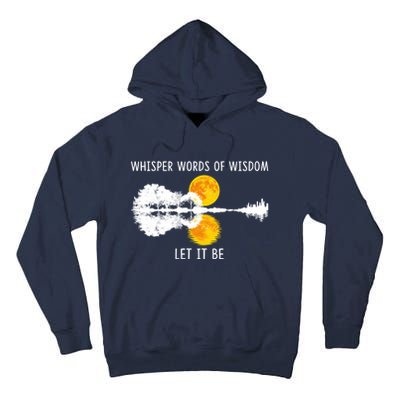 Whisper Words Of Wisdom Letit Be Gift Guitar Lake Shadow Meaningful Gift Tall Hoodie