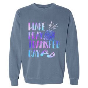 Women Wake Pray Transfer Day Cute Ivf Mom Infertility Garment-Dyed Sweatshirt