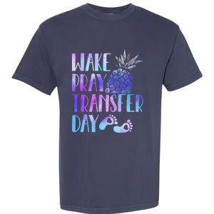 Women Wake Pray Transfer Day Cute Ivf Mom Infertility Garment-Dyed Heavyweight T-Shirt