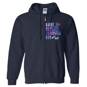 Women Wake Pray Transfer Day Cute Ivf Mom Infertility Full Zip Hoodie