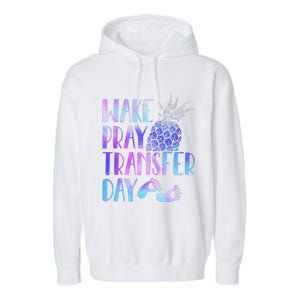 Women Wake Pray Transfer Day Cute Ivf Mom Infertility Garment-Dyed Fleece Hoodie