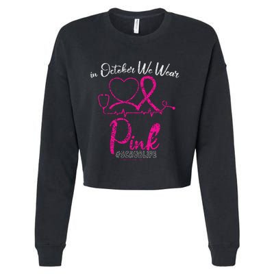 We Wear Pink Cute Stethoscope Breast Cancer Awareness Nurse Cropped Pullover Crew