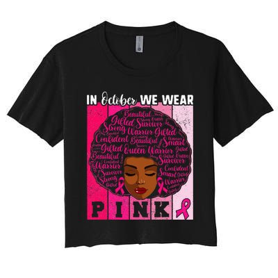 We Wear Pink In October Breast Cancer African Women's Crop Top Tee