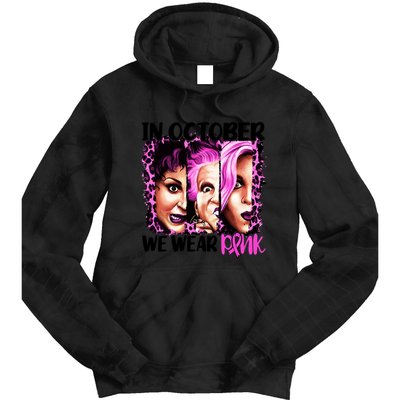 We Wear Pink In October Halloween Movies Fictional Characters Breast Cancer Tie Dye Hoodie