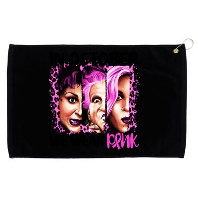 We Wear Pink In October Halloween Movies Fictional Characters Breast Cancer Grommeted Golf Towel