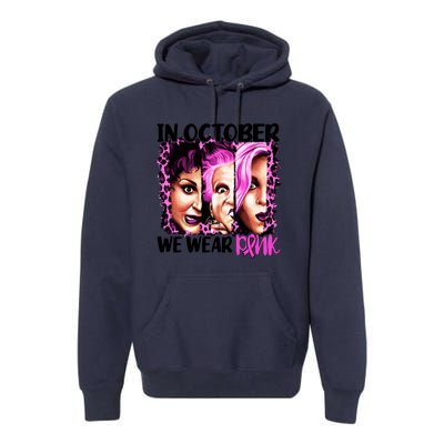 We Wear Pink In October Halloween Movies Fictional Characters Breast Cancer Premium Hoodie