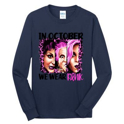 We Wear Pink In October Halloween Movies Fictional Characters Breast Cancer Tall Long Sleeve T-Shirt