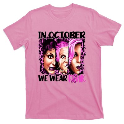 We Wear Pink In October Halloween Movies Fictional Characters Breast Cancer T-Shirt