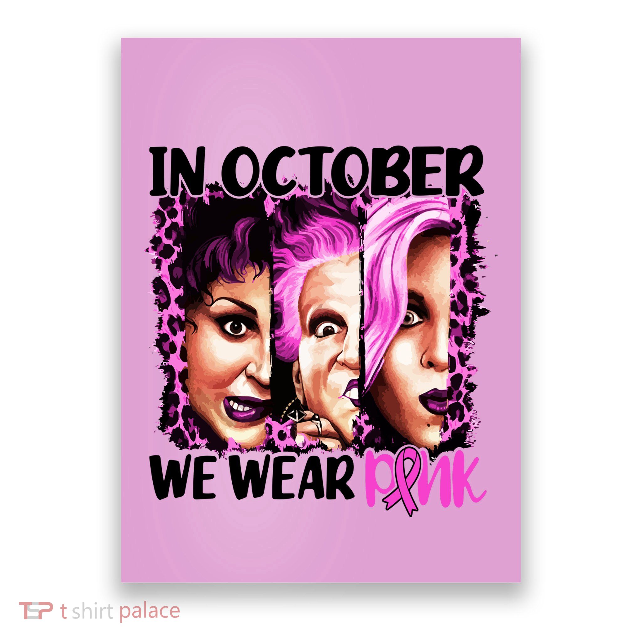 We Wear Pink In October Halloween Movies Fictional Characters Breast Cancer Poster