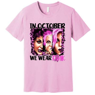 We Wear Pink In October Halloween Movies Fictional Characters Breast Cancer Premium T-Shirt