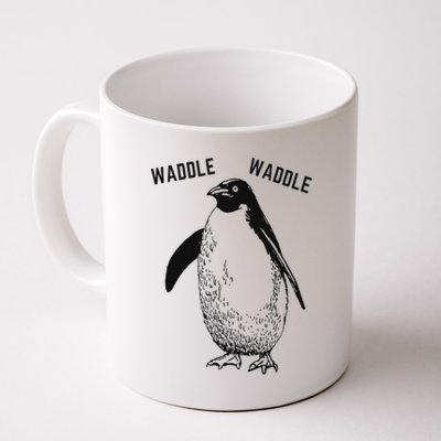 Waddle Waddle Penguin , Cute Funny Penguin Coffee Mug