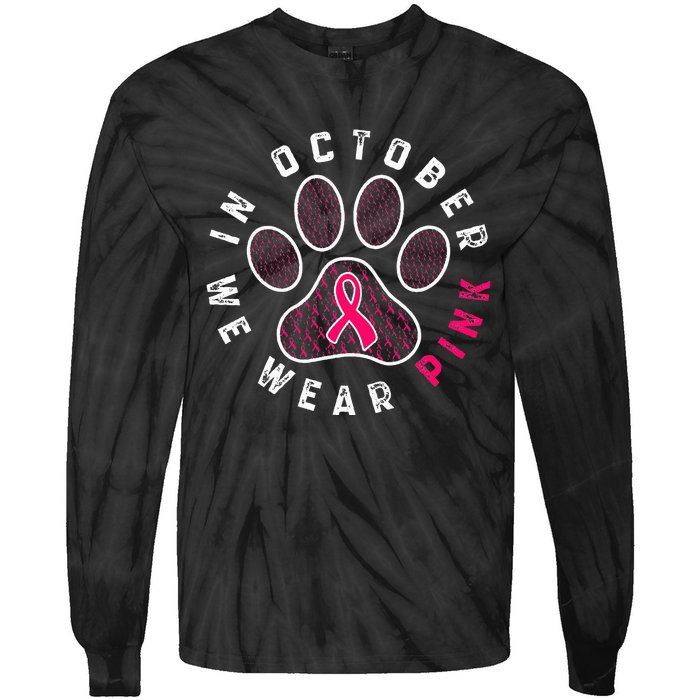 We Wear P.I.N.K Dog Cat Paw Breast Cancer Awareness Tie-Dye Long Sleeve Shirt