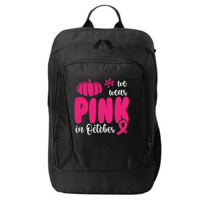 We Wear Pink In October Pumpkin Ribbon City Backpack