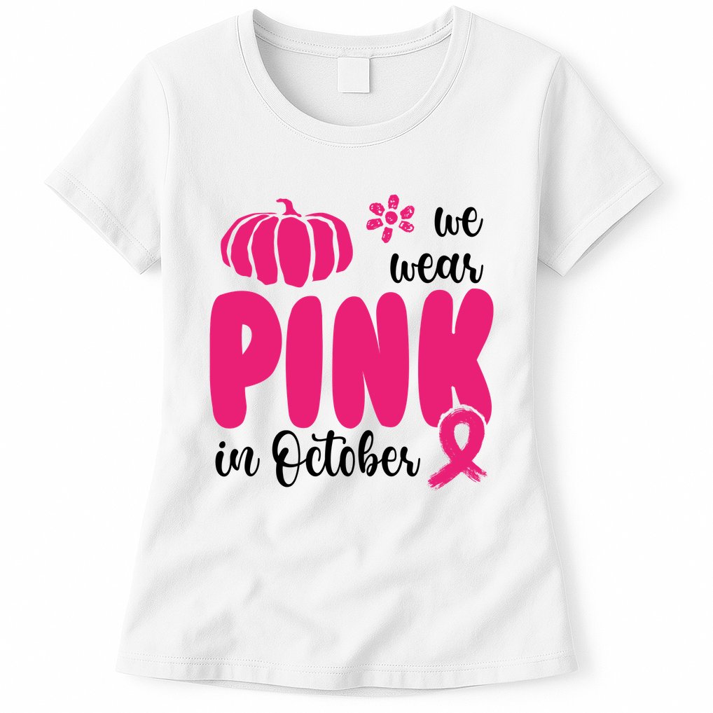 We Wear Pink In October Pumpkin Ribbon Womens T-Shirt