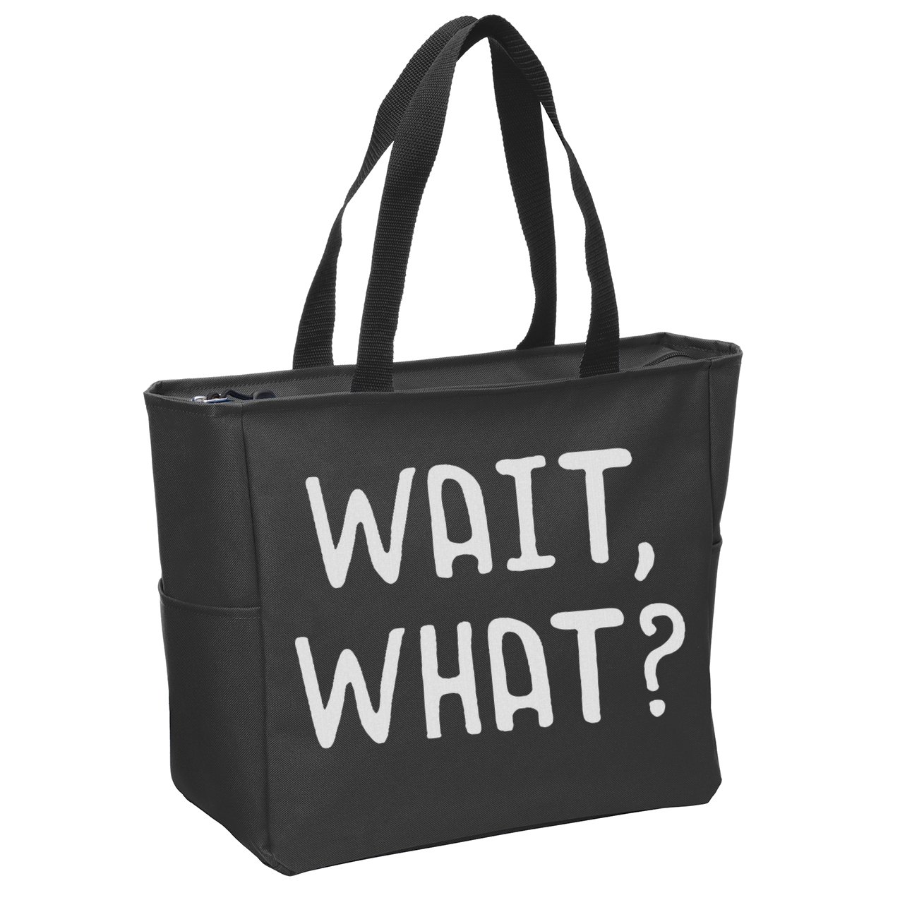 Wait What Popular Slang Quote Gift For Ns Zip Tote Bag