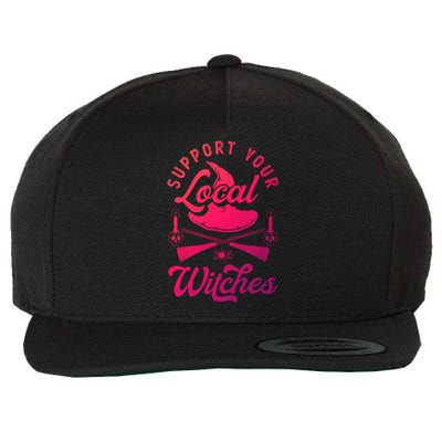 Witchcraft Wicca Pagan Support Your Local Witches Gift Wool Snapback Cap