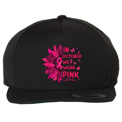 We Wear Pink October Pink Breast Cancer Sunflower Ribbon Wool Snapback Cap