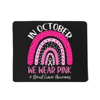 We Wear P.I.N.K. Rainbow Breast Cancer Awareness Mousepad