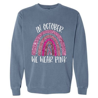 We Wear P.I.N.K Rainbow Breast Cancer Awareness Garment-Dyed Sweatshirt