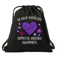 We Wear Purple For Domestic Violence Awareness Month Drawstring Bag