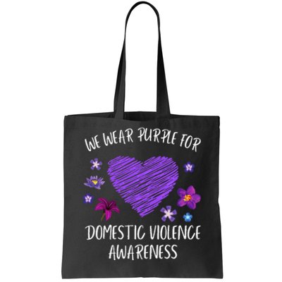 We Wear Purple For Domestic Violence Awareness Month Tote Bag