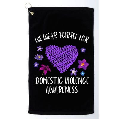We Wear Purple For Domestic Violence Awareness Month Golf Towel