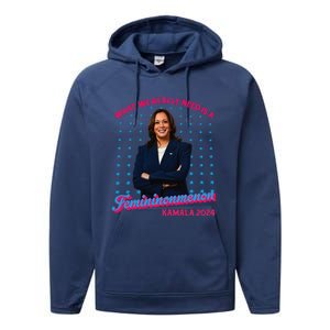 What We Really Need Is A Femininomenon Kamala Harris 2024 Performance Fleece Hoodie