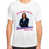 What We Really Need Is A Femininomenon Kamala Harris 2024 Adult ChromaSoft Performance T-Shirt