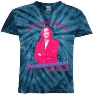 What We Really Need Is A Femininomenon Kamala Harris 2024 Kids Tie-Dye T-Shirt