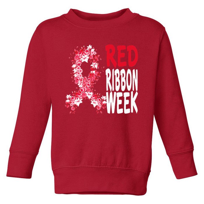 We Wear Red For Red Ribbon Week Awareness Toddler Sweatshirt