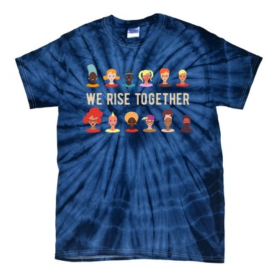 Womens We Rise Together All Women International Women's Day Inspire Tie-Dye T-Shirt