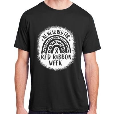 We Wear Red For Red Ribbon Week Awareness Adult ChromaSoft Performance T-Shirt