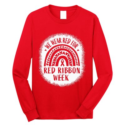 We Wear Red For Red Ribbon Week Awareness Long Sleeve Shirt