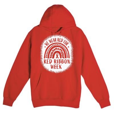 We Wear Red For Red Ribbon Week Awareness Premium Pullover Hoodie