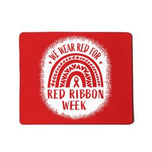 We Wear Red For Red Ribbon Week Awareness Mousepad