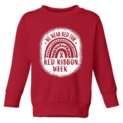 We Wear Red For Red Ribbon Week Awareness Toddler Sweatshirt