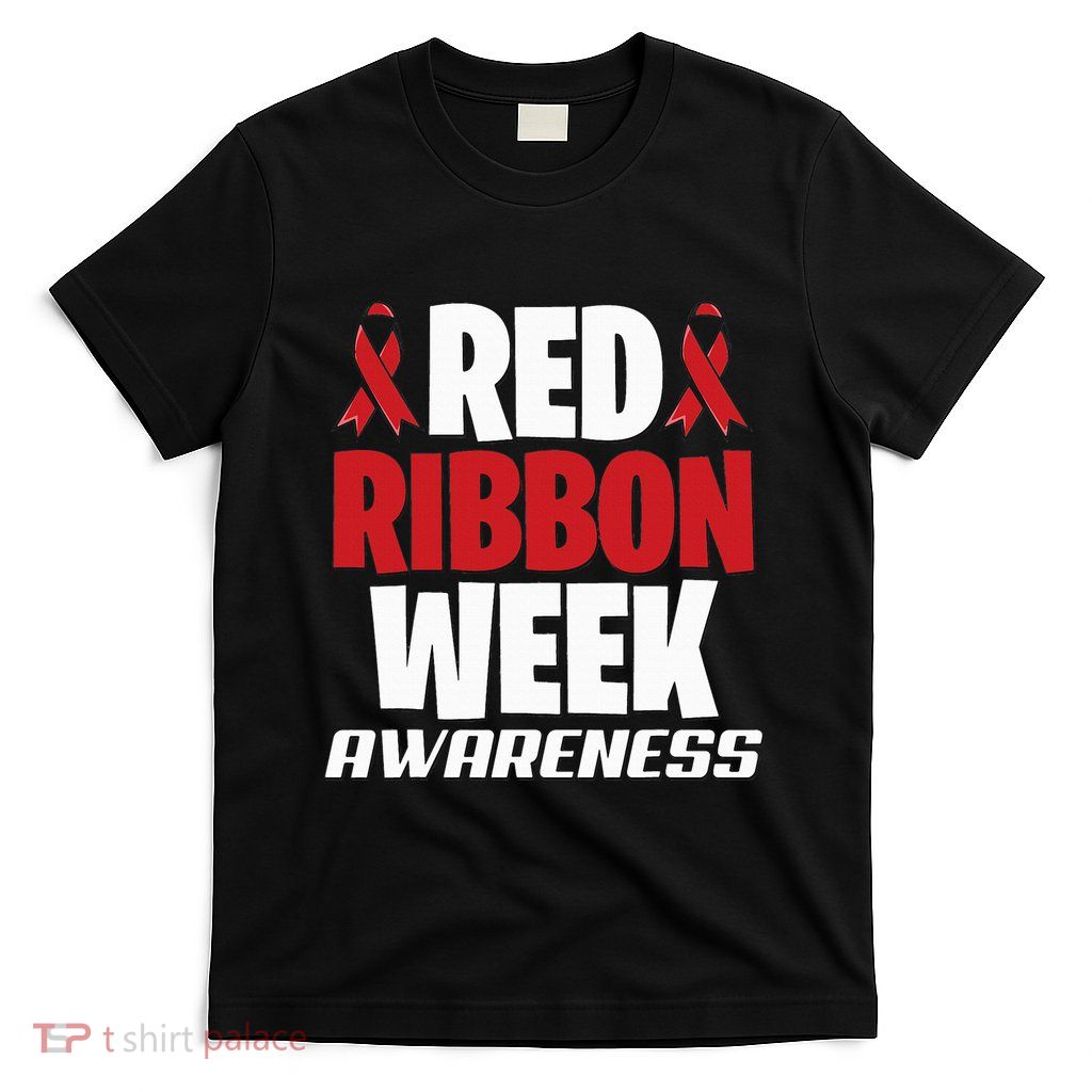 We Wear Red For Red Ribbon Week Awareness Mothers Teachers T-Shirt