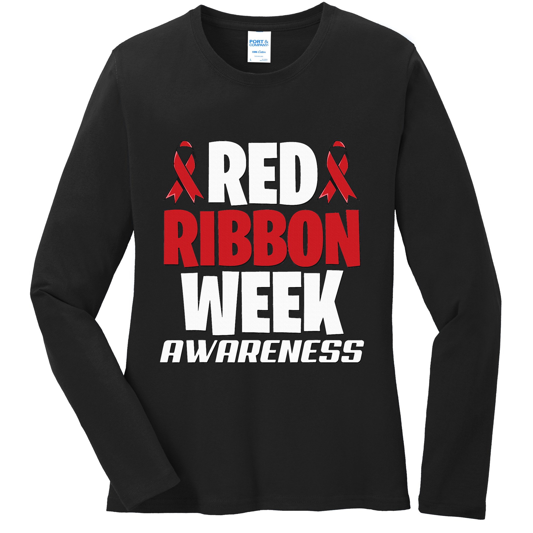 We Wear Red For Red Ribbon Week Awareness Mothers Teachers Ladies Long Sleeve Shirt