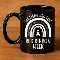 We Wear Red For Red Ribbon Week Rainbow 11oz C Handle Ceramic Mug