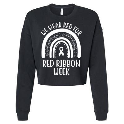 We Wear Red For Red Ribbon Week Rainbow Cropped Pullover Crew
