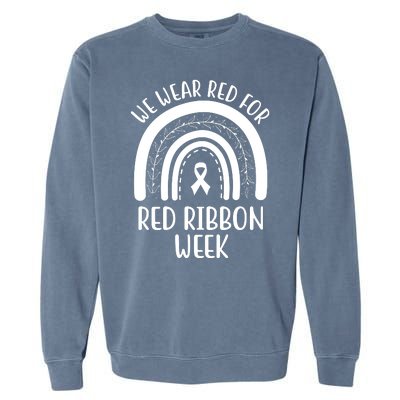 We Wear Red For Red Ribbon Week Rainbow Garment-Dyed Sweatshirt