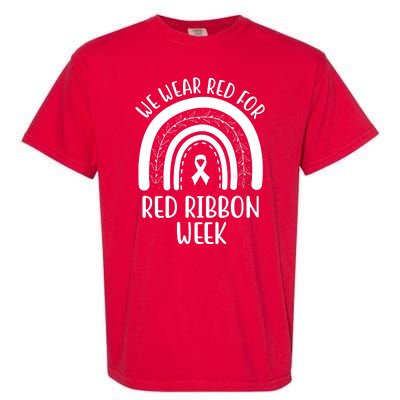 We Wear Red For Red Ribbon Week Rainbow Garment-Dyed Heavyweight T-Shirt