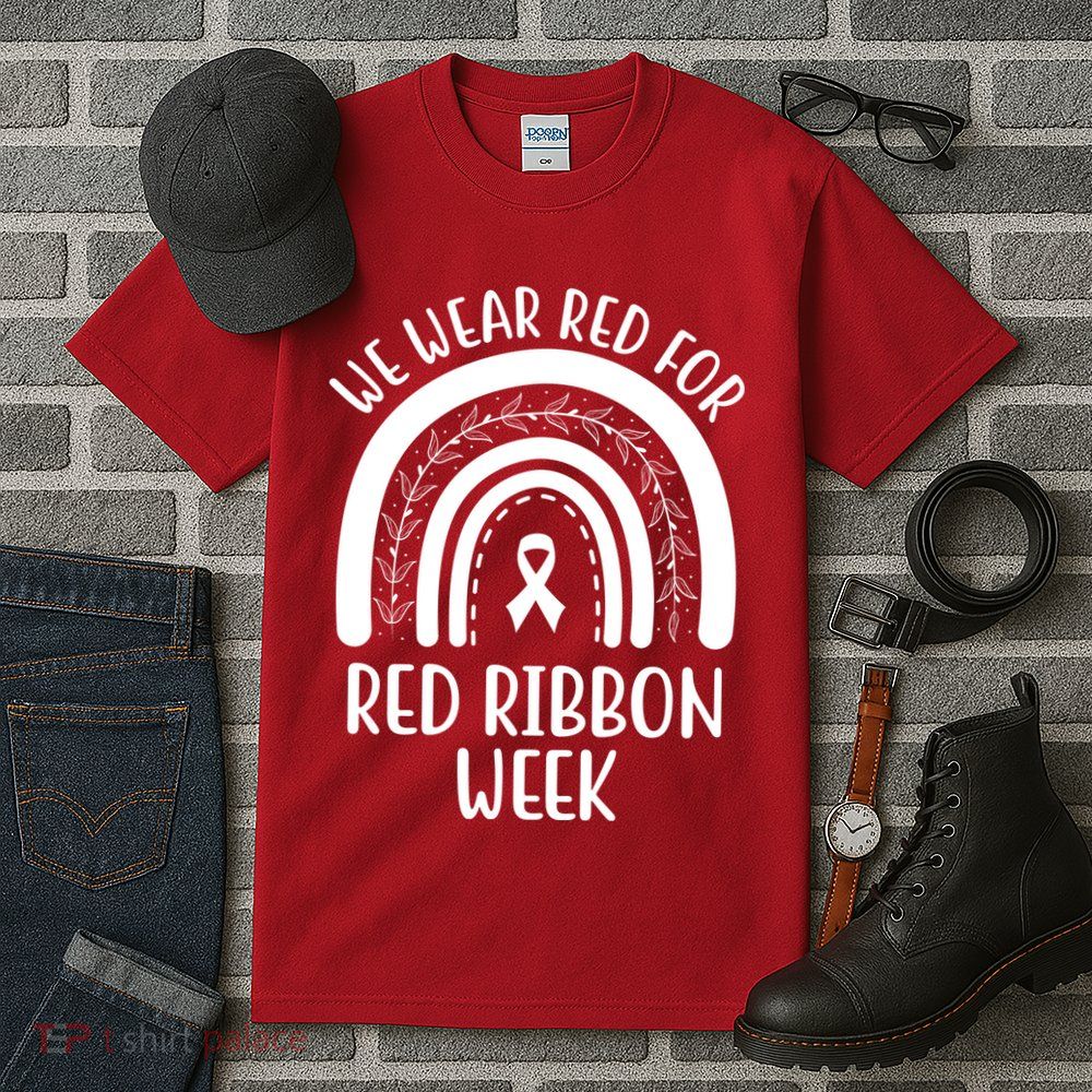 We Wear Red For Red Ribbon Week Rainbow Tall T-Shirt
