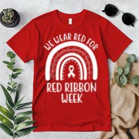 We Wear Red For Red Ribbon Week Rainbow Premium T-Shirt