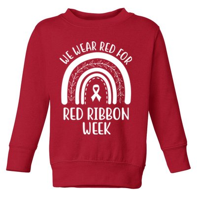 We Wear Red For Red Ribbon Week Rainbow Toddler Sweatshirt