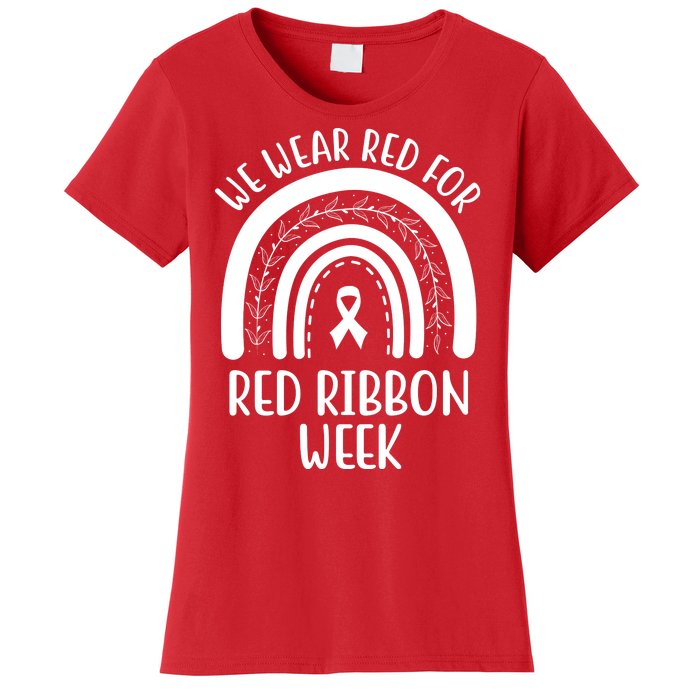 We Wear Red For Red Ribbon Week Rainbow Women's T-Shirt