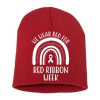 We Wear Red For Red Ribbon Week Rainbow Short Acrylic Beanie