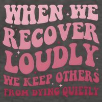 When We Recover Loudly We Keep Other From Dying Quietly Vector Backpack