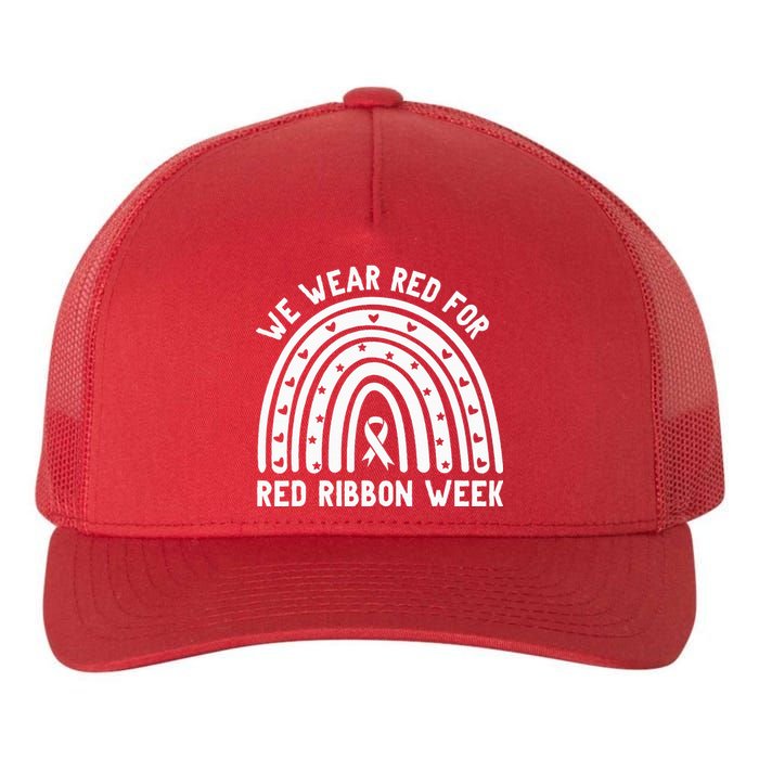 We Wear Red For Red Ribbon Week Awareness Drug Free Rainbow Yupoong Adult 5-Panel Trucker Hat